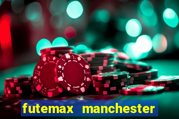 futemax manchester united ao vivo